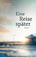 E-Book (epub) Eine Reise später von Patrick Tschan