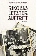 E-Book (epub) Rikolas letzter Auftritt von Bernd Schuchter