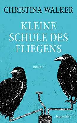 E-Book (epub) Kleine Schule des Fliegens von Christina Walker