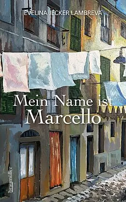 E-Book (epub) Mein Name ist Marcello von Evelina Jecker Lambreva