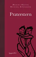 E-Book (epub) Praterstern von Monika Helfer, Michael Köhlmeier