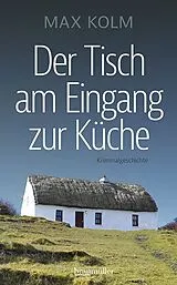 Fester Einband Der Tisch am Eingang der Küche von Max Kolm