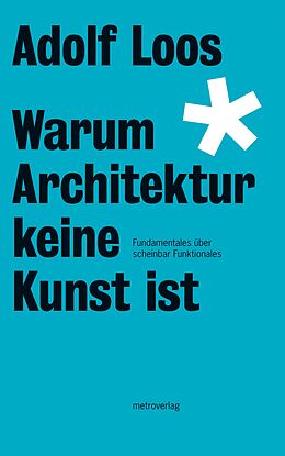 E-Book (epub) Warum Architektur keine Kunst ist von Adolf Loos