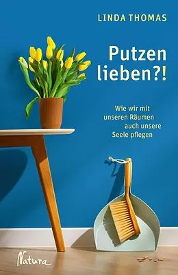 E-Book (pdf) Putzen lieben?! von Linda Thomas