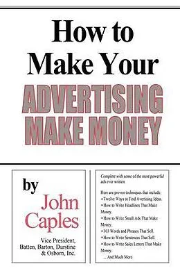 E-Book (epub) How to Make Your Advertising Make Money von John Caples