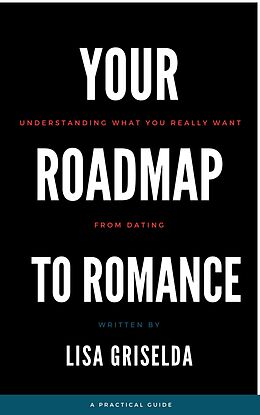 eBook (epub) Your Roadmap to Romance de Lisa Griselda