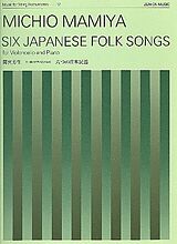 Michio Mamiya Notenblätter 6 Japanese Folk Songs
