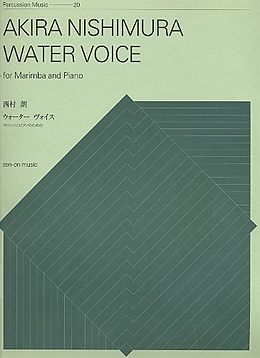Akira Nishimura Notenblätter Water Voice for marimba and piano