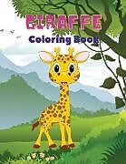 Couverture cartonnée Giraffe Coloring Book de Mike Stewart