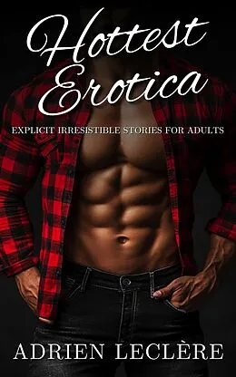 E-Book (epub) Hottest Erotica von Adrien Leclere