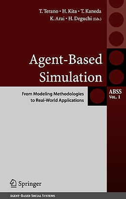 Livre Relié Agent-Based Simulation: From Modeling Methodologies to Real-World Applications de 