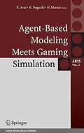 E-Book (pdf) Agent-Based Modeling Meets Gaming Simulation von Kiyoshi Arai, Hiroshi Deguchi, Hiroyuki Matsui