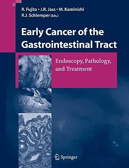 E-Book (pdf) Early Cancer of the Gastrointestinal Tract von Rikiya Fujita, Jeremy R. Jass, Michio Kaminishi
