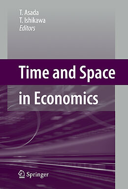 Livre Relié Time and Space in Economics de T. Asada, T. Ishikawa