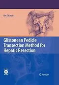 E-Book (pdf) Glissonean Pedicle Transection Method for Hepatic Resection von Ken Takasaki