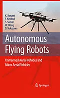 E-Book (pdf) Autonomous Flying Robots von Kenzo Nonami, Farid Kendoul, Satoshi Suzuki