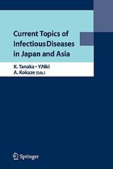 eBook (pdf) Current Topics of Infectious Diseases in Japan and Asia de Kazuo Tanaka, Yoshihito Niki, Akatsuki Kokaze