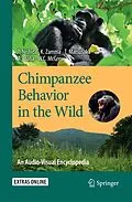 E-Book (pdf) Chimpanzee Behavior in the Wild von Toshisada Nishida, Koichiro Zamma, Takahisa Matsusaka