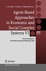 E-Book (pdf) Agent-Based Approaches in Economic and Social Complex Systems VI von Ryuichi Yamamoto, Takao Terano, Shu-Heng Chen