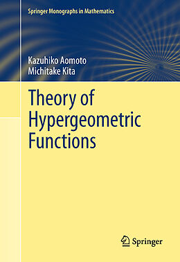 Fester Einband Theory of Hypergeometric Functions von Kazuhiko Aomoto, Michitake Kita
