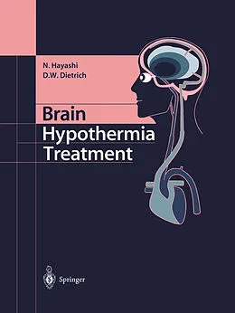 E-Book (pdf) Brain Hypothermia Treatment von Nariyuki Hayashi, Dalton W. Dietrich