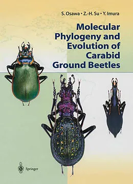 E-Book (pdf) Molecular Phylogeny and Evolution of Carabid Ground Beetles von S. Osawa, Z. -H. Su, Y. Imura
