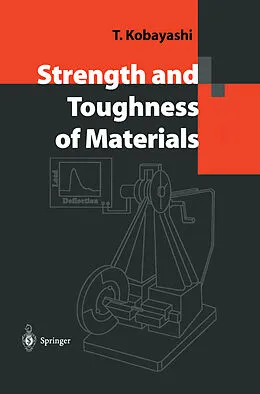 E-Book (pdf) Strength and Toughness of Materials von Toshiro Kobayashi