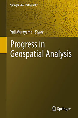 Fester Einband Progress in Geospatial Analysis von 