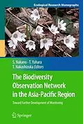 E-Book (pdf) The Biodiversity Observation Network in the Asia-Pacific Region von Shin-ichi Nakano, Tetsukazu Yahara, Tohru Nakashizuka