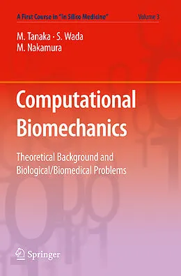 E-Book (pdf) Computational Biomechanics von Masao Tanaka, Shigeo Wada, Masanori Nakamura