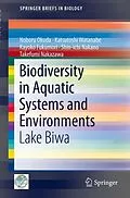 E-Book (pdf) Biodiversity in Aquatic Systems and Environments von Noboru Okuda, Katsutoshi Watanabe, Kayoko Fukumori