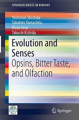 E-Book (pdf) Evolution and Senses von Yoshinori Shichida, Takahiro Yamashita, Hiroo Imai