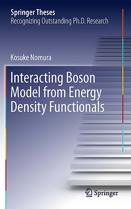 eBook (pdf) Interacting Boson Model from Energy Density Functionals de Kosuke Nomura