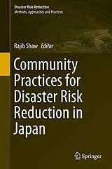 E-Book (pdf) Community Practices for Disaster Risk Reduction in Japan von Rajib Shaw