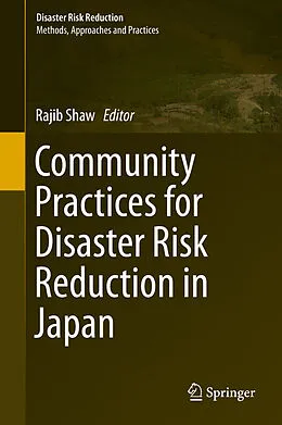 E-Book (pdf) Community Practices for Disaster Risk Reduction in Japan von Rajib Shaw
