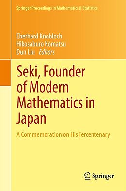 E-Book (pdf) Seki, Founder of Modern Mathematics in Japan von Eberhard Knobloch, Hikosaburo Komatsu, Dun Liu