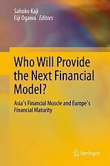 eBook (pdf) Who Will Provide the Next Financial Model? de Sahoko Kaji, Eiji Ogawa