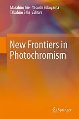 eBook (pdf) New Frontiers in Photochromism de Masahiro Irie, Yasushi Yokoyama, Takahiro Seki