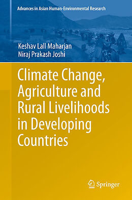 Livre Relié Climate Change, Agriculture and Rural Livelihoods in Developing Countries de Niraj Prakash Joshi, Keshav Lall Maharjan