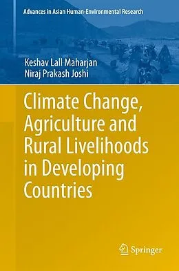 E-Book (pdf) Climate Change, Agriculture and Rural Livelihoods in Developing Countries von Keshav Lall Maharjan, Niraj Prakash Joshi