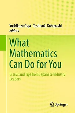 E-Book (pdf) What Mathematics Can Do for You von Yoshikazu Giga, Toshiyuki Kobayashi