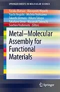 E-Book (pdf) Metal-Molecular Assembly for Functional Materials von Yutaka Matsuo, Masayoshi Higuchi, Yuichi Negishi