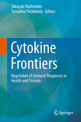 E-Book (pdf) Cytokine Frontiers von Takayuki Yoshimoto, Tomohiro Yoshimoto