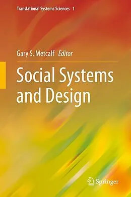 E-Book (pdf) Social Systems and Design von Gary S. Metcalf