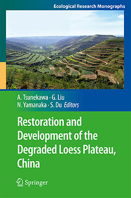 Livre Relié Restoration and Development of the Degraded Loess Plateau, China de 