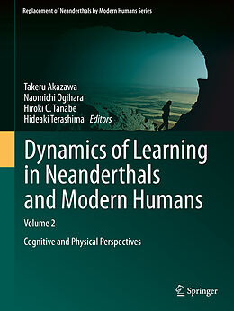 Livre Relié Dynamics of Learning in Neanderthals and Modern Humans Volume 2 de 