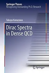 Kartonierter Einband (Kt) Dirac Spectra in Dense QCD von Takuya Kanazawa