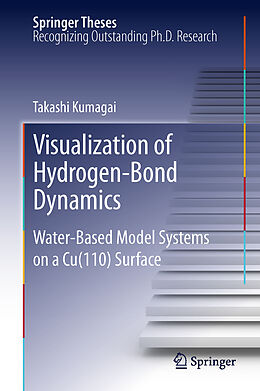 Couverture cartonnée Visualization of Hydrogen-Bond Dynamics de Takashi Kumagai