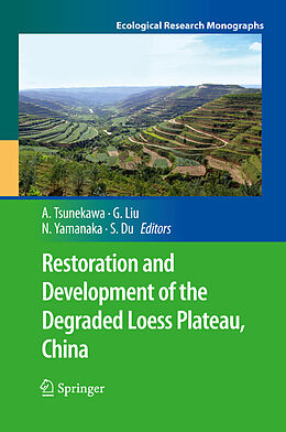 Couverture cartonnée Restoration and Development of the Degraded Loess Plateau, China de 