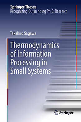 Couverture cartonnée Thermodynamics of Information Processing in Small Systems de Takahiro Sagawa